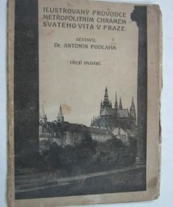 Ilustrovaný průvodce metropol. chrámem sv. Víta v Praze