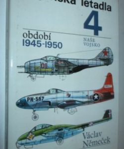 Vojenská letadla 4 - období 1945-1950