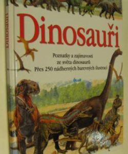 Dinosauři - poznatky a zajímavosti ze světa dinosaurů