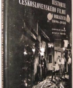 Historie československého filmu v obrazech 1898-1930