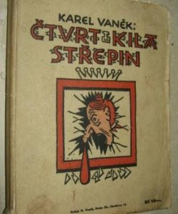 Čtvrt kila střepin - kniha druhá věcí a věciček z let 1924-25