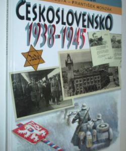 Dějiny v obrazech- Československo 1938- 1945