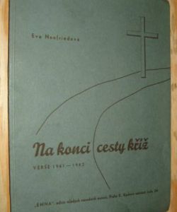 Na konci cesty kříž - verše 1941-1942