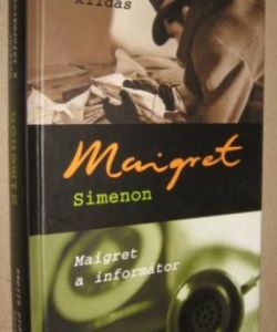 Maigret a lupič kliďas/ Maigret a informátor