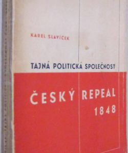  Tajná politická společnost Český Repeal 1848