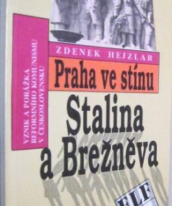Praha ve stínu Stalina a Brežněva