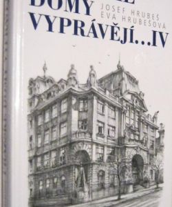 Pražské domy vyprávějí IV.