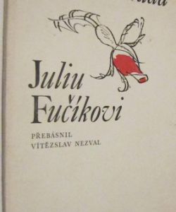 Juliu Fučíkovi