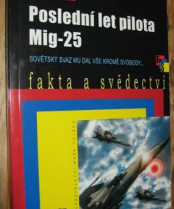 Poslední let pilota Mig-25