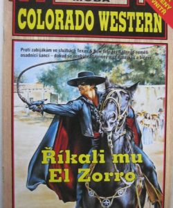 Říkali mu El Zorro