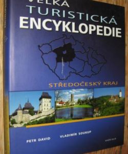 Velká turistická encyklopedie- Středočeský kraj
