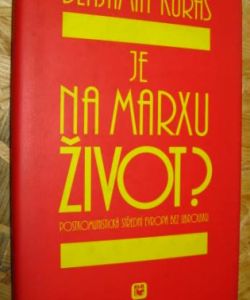 Je na Marxu život?