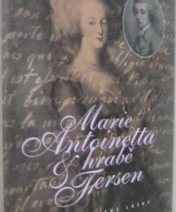 Marie Antoinetta a hrabě Fersen