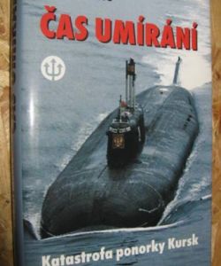 Čas umírání - katastrofa ponorky Kursk