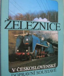 Železnice v Československé dopravní soustavě