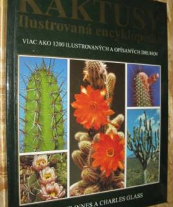 Kaktusy - ilustrovaná encyklopédia