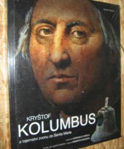 Kryštof Kolumbus a tajemství zvonu ze Santa María