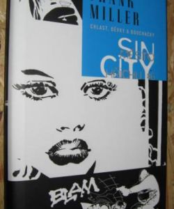 Sin City město hříchů 6 - Chlast, děvky a bouchačky