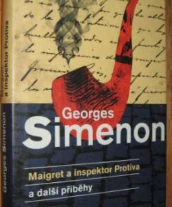 Maigret a inspektor Protiva a další příběhy