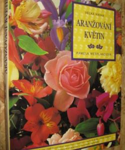 Velká kniha aranžování květin