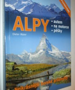 Alpy- autem, na motorce, pěšky
