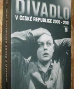 Divadlo v České republice 2000-2001