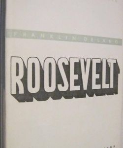 Roosevelt F. D.