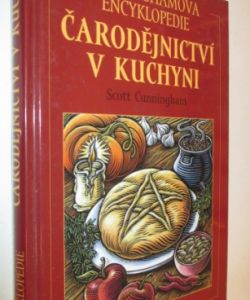 Cunninghamova encyklopedie Čarodějnictví v kuchyni