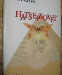 Hatšepsovet - příběh egyptské vladařky