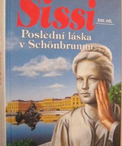 Sissi - Poslední láska v Schönbrunnu