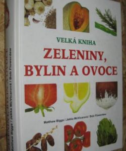 Velká kniha Zeleniny, bylin a ovoce