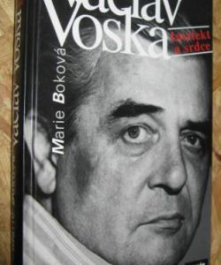Václav Voska - intelekt a srdce