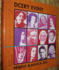 Dcery Eviny - příběhy slavných žen