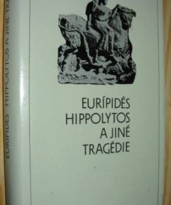 Hippolytos a jiné tragedie