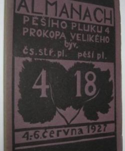 Almanach pěšího pluku 4 Prokopa Velikého a příslušníků 4. čsl. střeleckého pluku P.V. a pluku 18