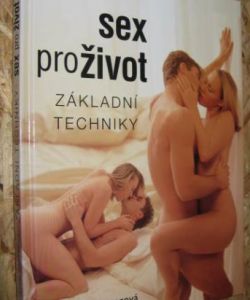 Sex pro život - základní techniky