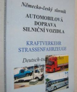 Česko-německý slovník automobilová doprava silniční vozidla