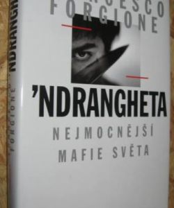 'Ndrangheta - Nejmocnější mafie světa