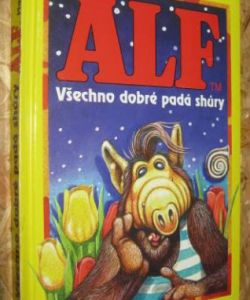 ALF - Všechno dobré padá shůry
