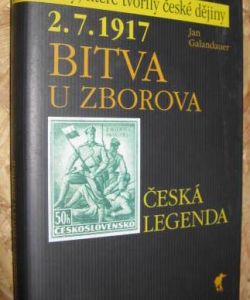 2.7.1917 - Bitva u Zborova : česká legenda