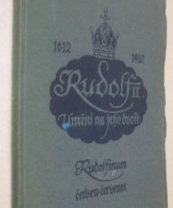 Rudolf II. - Umění na jeho dvoře