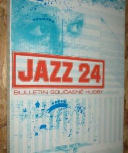 Jazz 24 - bulletin současné hudby