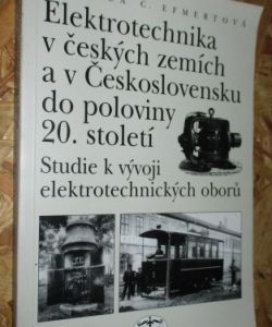 Elektrotechnika v českých zemích a v Československu do poloviny 20. století